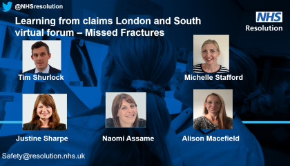 Learning from claims London and South virtual forum - Missed Fractures