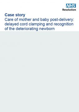 Link to Care of mother and baby post-delivery delayed cord clamping and recognition of the deteriorating newborn resource